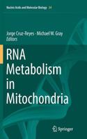 RNA Metabolism in Mitochondria