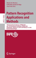 Pattern Recognition Applications and Methods: 10th International Conference, Icpram 2021, and 11th International Conference, Icpram 2022, Virtual Event, February 4-6, 2021 and February 3-5, 2022