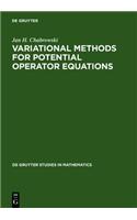 Variational Methods for Potential Operator Equations: With Applications to Nonlinear Elliptic Equations(24 De Gruyter Studies in Mathematics)