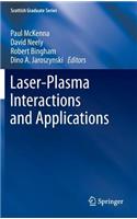 Laser-Plasma Interactions and Applications