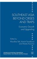Southeast Asia Beyond Crises and Traps