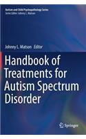 Handbook of Treatments for Autism Spectrum Disorder