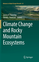 Climate Change and Rocky Mountain Ecosystems