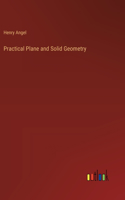 Practical Plane and Solid Geometry