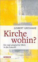 Kirche Wohin?
