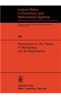 Symposium on the Theory of Scheduling and Its Applications