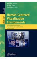 Human-Centered Visualization Environments