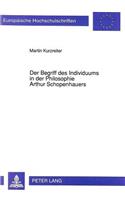 Der Begriff Des Individuums in Der Philosophie Arthur Schopenhauers