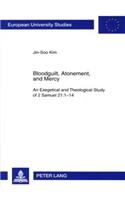 Bloodguilt, Atonement, and Mercy
