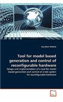 Tool for model based generation and control of reconfigurable hardware