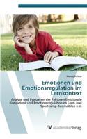 Emotionen und Emotionsregulation im Lernkontext