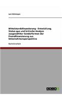Mittelstandsfinanzierung - Entwicklung, Status quo und kritische Analyse ausgewählter Sonderformen der Fremdfinanzierung aus Unternehmensperspektive