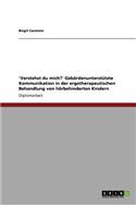 'Verstehst du mich?' Gebärdenunterstützte Kommunikation in der ergotherapeutischen Behandlung von hörbehinderten Kindern