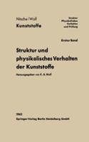 Struktur und physikalisches Verhalten der Kunststoffe: (1 Kunststoffe)