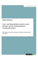 Care- und Reproduktionsarbeit in der Debatte um das bedingungslose Grundeinkommen