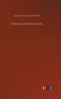 Bahaism and Its Claims