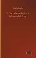 Zur Geschichte der Englischen Volkswirtschaftslehre