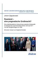 Russland – eine pragmatische Großmacht?