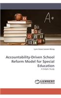 Accountability-Driven School Reform Model for Special Education