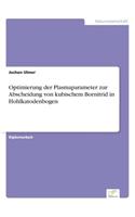 Optimierung der Plasmaparameter zur Abscheidung von kubischem Bornitrid in Hohlkatodenbogen