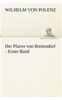 Der Pfarrer von Breitendorf - Erster Band: (German)