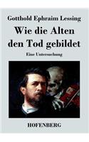 Wie die Alten den Tod gebildet
