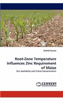Root-Zone Temperature Influences Zinc Requirement of Maize