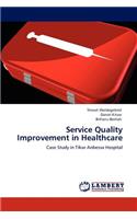 Service Quality Improvement in Healthcare