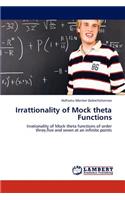 Irrattionality of Mock Theta Functions