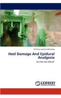 Heel Damage and Epidural Analgesia