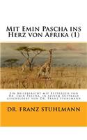 Mit Emin Pascha ins Herz von Afrika (Teil 1)