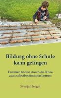Bildung ohne Schule kann gelingen
