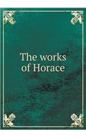 The Works of Horace