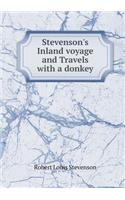 Stevenson's Inland Voyage and Travels with a Donkey