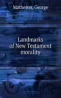Landmarks of New Testament morality