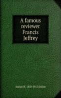 famous reviewer Francis Jeffrey.