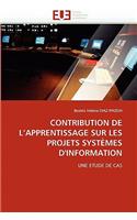 Contribution de l''apprentissage Sur Les Projets Syst�mes d''information: (Omn.Univ.Europ.)