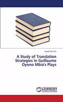 A Study of Translation Strategies in Guillaume Oyono Mbia's Plays