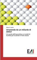 Un'azienda da un miliardo di dollari