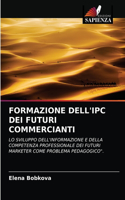Formazione Dell'ipc Dei Futuri Commercianti