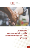 Les conflits communautaires et la cohésion sociale en Côte d'Ivoire