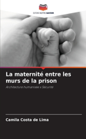 maternité entre les murs de la prison