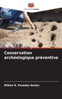 Conservation archéologique préventive