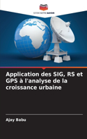 Application des SIG, RS et GPS à l'analyse de la croissance urbaine