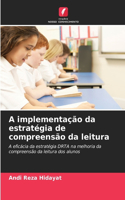 A implementação da estratégia de compreensão da leitura