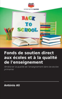 Fonds de soutien direct aux écoles et à la qualité de l'enseignement
