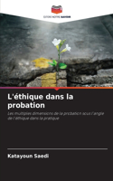 L'éthique dans la probation