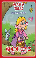 Classic Tales Once Upon a Time Goldilocks