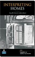 Interpreting Homes : South Asian Literature