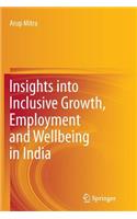 Insights Into Inclusive Growth, Employment and Wellbeing in India